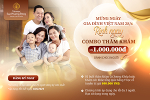 MỪNG NGÀY GIA ĐÌNH VIỆT NAM - TẶNG ƯU ĐÃI THĂM KHÁM CHO CẢ GIA ĐÌNH