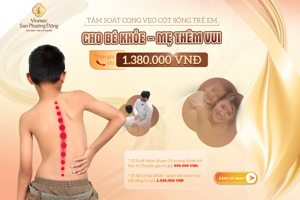 TẦM SOÁT CONG VẸO CỘT SỐNG Ở TRẺ EM - CHO BÉ KHỎE, MẸ THÊM VUI